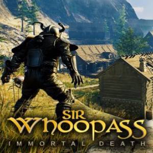 Sir Whoopass Immortal Death Immortal Death
