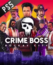 Crime Boss Rockay City PS5