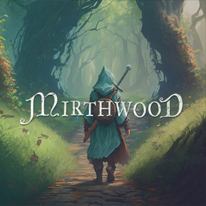 Mirthwood