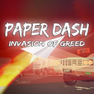 Paper Dash Invasion of Greed