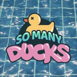 Placid Plastic Duck Simulator So Many Ducks PS5