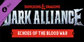 Dark Alliance Echoes of the Blood War
