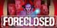 FORECLOSED PS4
