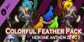 Heroine Anthem Zero 2 Colorful Feather Pack 1
